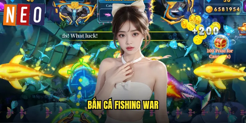 Bắn Cá Fishing War