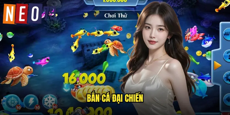 Bắn Cá Đại Chiến