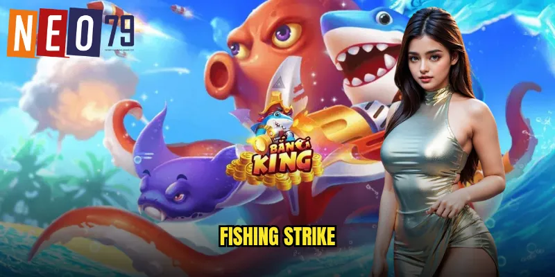 Fishing Strike