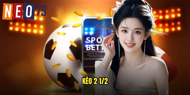 kèo 2 1/2