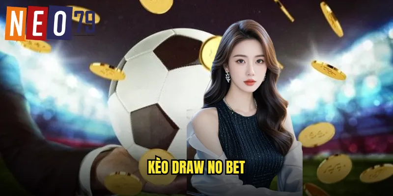 kèo Draw No Bet
